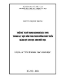 Luận án Tiến sĩ Khoa học giáo dục: Thiết kế và sử dụng đánh giá xác thực trong dạy học môn Toán theo hướng phát triển năng lực cho học sinh tiểu học