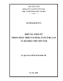 Luận án Tiến sĩ Kinh tế: Hợp tác công tư trong phát triển cơ sở hạ tầng tại Ba Lan và kinh nghiệm cho Việt Nam