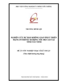 Đề án tốt nghiệp Thạc sĩ Kỹ thuật: Nghiên cứu dự báo không gian phát triển mạng Internet di động tốc độ cao tại tỉnh Tây Ninh