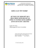 Khóa luận tốt nghiệp: Kế toán xác định kết quả kinh doanh tại Công ty cổ phần Hàng không Jetstar Pacific Airlines