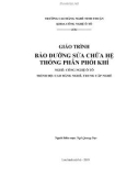 Giáo trình Bảo dưỡng sửa chữa hệ thống phân phối khí (Ngành: Công nghệ ô tô - Cao đẳng/Trung cấp) - Trường Cao đẳng nghề Ninh Thuận