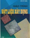 Giáo trình Vật liệu xây dựng (Tái bản): Phần 1