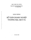 Giáo trình Kế toán doanh nghiệp thương mại, dịch vụ: Phần 1