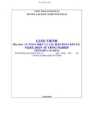 Giáo trình An toàn điện và các biện pháp bảo vệ (Ngành: Điện tử công nghiệp - Cao đẳng) - Trường Cao đẳng nghề Ninh Thuận