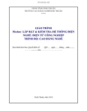 Giáo trình Lắp đặt & kiểm tra hệ thống điện (Ngành: Điện tử công nghiệp - Cao đẳng) - Trường Cao đẳng nghề Ninh Thuận