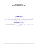 Giáo trình Thiết kế và thi công mạch điện tử (Ngành: Điện tử công nghiệp - Cao đẳng) - Trường Cao đẳng nghề Ninh Thuận