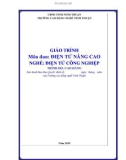 Giáo trình Điện tử nâng cao (Ngành: Điện tử công nghiệp - Cao đẳng) - Trường Cao đẳng nghề Ninh Thuận