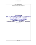 Giáo trình Bảo trì, sửa chữa và vận hành các hệ thống tự động hoá (Ngành: Điện tử công nghiệp - Cao đẳng) - Trường Cao đẳng nghề Ninh Thuận