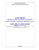 Giáo trình Lắp đặt, vận hành và bảo trì hệ thống tín hiệu cảnh báo và điều khiển từ xa (Ngành: Điện tử công nghiệp - Trung cấp) - Trường Cao đẳng nghề Ninh Thuận