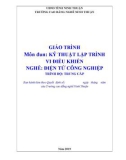 Giáo trình Kỹ thuật lập trình vi điều khiển (Ngành: Điện tử công nghiệp - Trung cấp) - Trường Cao đẳng nghề Ninh Thuận