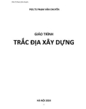 Giáo trình Trắc địa xây dựng - PGS.TS. Phạm Văn Chuyên