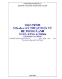 Giáo trình Kỹ thuật điện tử hệ thống lạnh (Ngành: Kỹ thuật máy lạnh và điều hòa không khí - Cao đẳng) - Trường Cao đẳng nghề Ninh Thuận