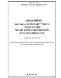 Giáo trình Cấu trúc máy tính và cài đặt lắp ráp (Ngành: Công nghệ thông tin - Trung cấp) - Trường Cao đẳng Xây dựng số 1