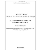 Giáo trình Cấu trúc dữ liệu và giải thuật (Ngành: Công nghệ thông tin - Trung cấp) - Trường Cao đẳng Xây dựng số 1