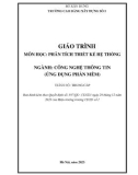 Giáo trình Phân tích thiết kế hệ thống (Ngành: Công nghệ thông tin - Trung cấp) - Trường Cao đẳng Xây dựng số 1