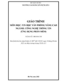 Giáo trình Tin học văn phòng nâng cao (Ngành: Công nghệ thông tin - Trung cấp) - Trường Cao đẳng Xây dựng số 1