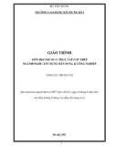 Giáo trình Thực tập cốt thép (Ngành: Xây dựng dân dụng và công nghiệp - Trung cấp) - Trường Cao đẳng Xây dựng số 1