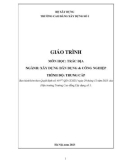 Giáo trình Trắc địa (Ngành: Xây dựng dân dụng và công nghiệp - Trung cấp) - Trường Cao đẳng Xây dựng số 1