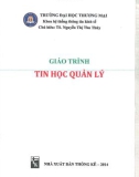 Giáo trình Tin học quản lý: Phần 1 - TS. Nguyễn Thị Thu Thuỷ