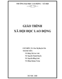 Giáo trình Xã hội học lao động: Phần 1 - TS. Chu Thị Huyền Yến