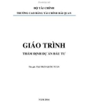 Giáo trình Thẩm định dự án đầu tư: Phần 1 - ThS. Trần Quốc Tuấn