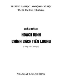 Giáo trình Hoạch định chính sách tiền lương (Dùng cho cao học): Phần 1