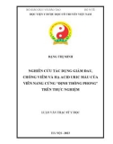 Luận văn Thạc sĩ Y học: Nghiên cứu tác dụng giảm đau, chống viêm và hạ acid uric máu của viên nang cứng 'Định Thống Phong' trên thực nghiệm