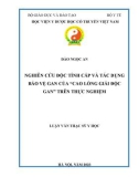 Luận văn Thạc sĩ Y học: Nghiên cứu độc tính cấp và tác dụng bảo vệ gan của 'Cao lỏng Giải độc gan' trên thực nghiệm