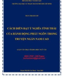 Luận văn Thạc sĩ Ngữ văn: Cách diễn đạt ý nghĩa tình thái của hành động phát ngôn trong truyện ngắn Nam Cao