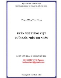 Luận văn Thạc sĩ Ngôn ngữ học: Uyển ngữ tiếng Việt dưới góc nhìn tri nhận