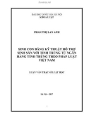 Luận văn Thạc sĩ Luật học: Sinh con bằng kỹ thuật hỗ trợ sinh sản với tinh trùng từ ngân hàng tinh trùng theo pháp luật Việt Nam