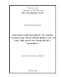 Luận văn Thạc sĩ Luật học: Nhân thân người phạm tội cố ý gây thương tích hoặc gây tổn hại cho sức khỏe của người khác trên địa bàn thành phố Biên Hòa Tỉnh Đồng Nai