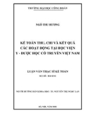 Luận văn Thạc sĩ Kế toán: Kế toán thu, chi và kết quả các hoạt động tại Học viện Y - Dược học cổ truyền Việt Nam