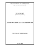 Luận văn Thạc sĩ Tôn giáo học: Phật giáo ở Quảng Nam giai đoạn 1930-1975