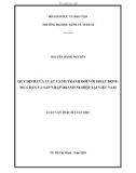 Luận văn Thạc sĩ Luật học: Quy định của luật cạnh tranh đối với hoạt động mua bán và sáp nhập doanh nghiệp tại Việt Nam