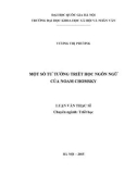 Tóm tắt luận văn Thạc sĩ Triết học: Một số tư tưởng triết học ngôn ngữ của Noam Chomsky