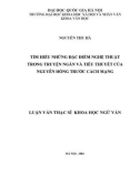 Luận văn Thạc sĩ Ngữ văn: Tìm hiểu những đặc điểm nghệ thuật trong truyện ngắn và tiểu thuyết của Nguyên Hồng trước cách mạng