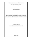 Luận văn Thạc sĩ Quản lý Khoa học và Công nghệ: Giải pháp phát triển mạng lưới thông tin khoa học và công nghệ thành phố Hải Phòng