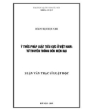 Luận văn Thạc sĩ Luật học: Ý thức pháp luật tiêu cực ở Việt Nam: từ truyền thống đến hiện đại