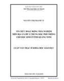 Luận văn Thạc sĩ Khoa học giáo dục: Tổ chức hoạt động trải nghiệm môn Địa lí lớp 12 Trung học phổ thông cho học sinh ở tỉnh Quảng Ninh
