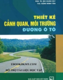 Nghiên cứu thiết kế cảnh quan đường ô tô (Tái bản): Phần 1