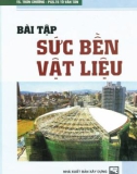 Tuyển tập bài tập sức bền vật liệu (Tái bản): Phần 1