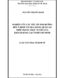 Luận văn Thạc sĩ Kinh tế: Nghiên cứu các yếu tố ảnh hưởng đến ý định tái mua hàng quần áo thời trang trực tuyến của khách hàng tại thành phố Hồ Chí Minh