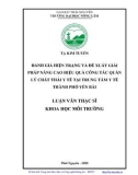 Luận văn Thạc sĩ Khoa học Môi trường: Đánh giá hiện trạng và đề xuất giải pháp nâng cao hiệu quả công tác quản lý chất thải y tế tại Trung tâm Y tế thành phố Yên Bái