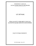 Luận văn Thạc sĩ Kinh tế: Nâng cao chất lượng dịch vụ đào tạo tại Trường đại học Kinh tế TP. Hồ Chí Minh