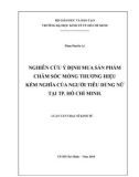 Luận văn Thạc sĩ Kinh tế: Nghiên cứu ý định mua sản phẩm chăm sóc móng thương hiệu Kềm Nghĩa của người tiêu dùng nữ tại TP. Hồ Chí Minh.