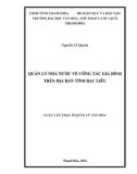 Luận văn Thạc sĩ Quản lý văn hóa: Quản lý nhà nước về công tác gia đình trên địa bàn tỉnh Bạc Liêu