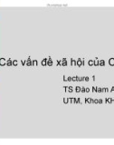 Bài giảng Các vấn đề xã hội của công nghệ thông tin: Lecture 1 - TS. Đào Nam Anh