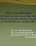 Tiểu luận Phát triển sản phẩm mới trên cơ sở nghiên cứu các tính chất cảm quan của thực phẩm