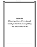 Luận văn Kế toán hạch toán chi phí sản xuất và tính giá thành sản phẩm tại Tổng Công ty Dệt – May Hà Nội